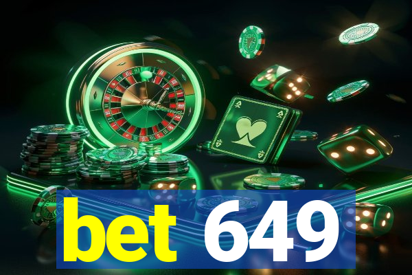 bet 649